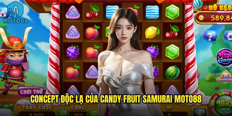 Candy Fruit Samurai tại Moto88 có kết hợp độc đáo như tên gọi? 2 Concept độc lạ của Candy Fruit Samurai Moto88